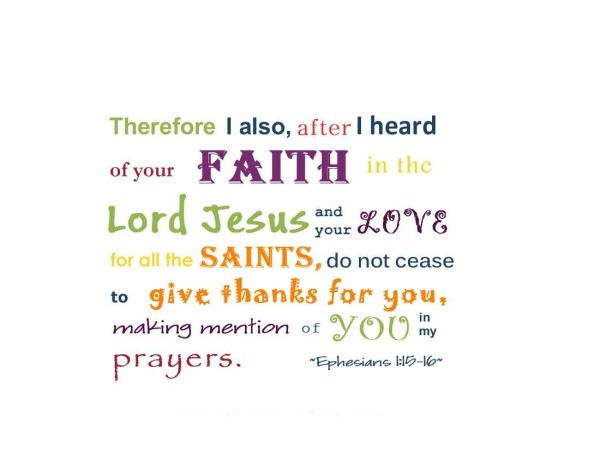 i-heard-about-your-faith-in-the-lord-jesus-and-your-love-for-all-the-saints