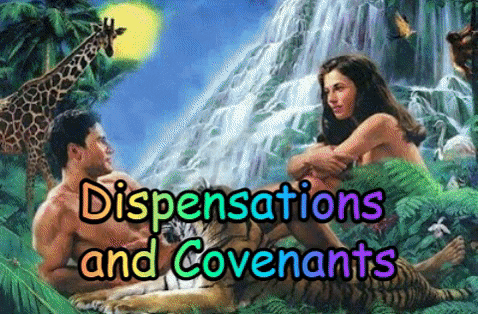 Dispensations and Covenants ani