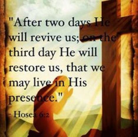 on the third day he will raise us up