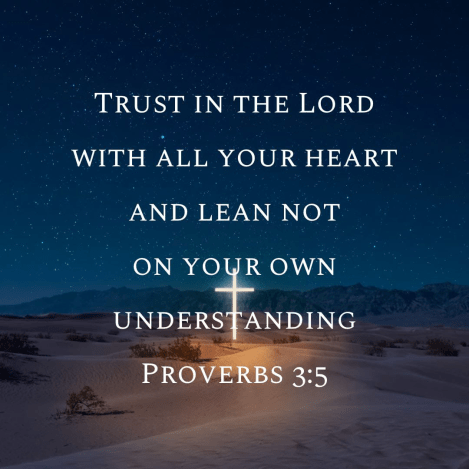 Trust in the Lord with all your heart
